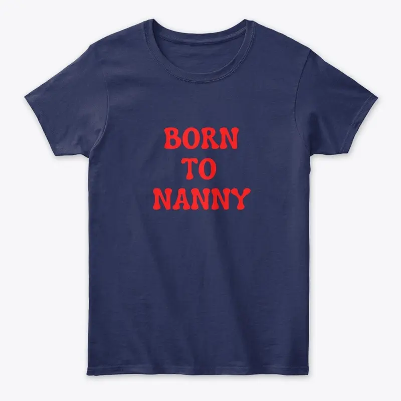 Born to Nanny